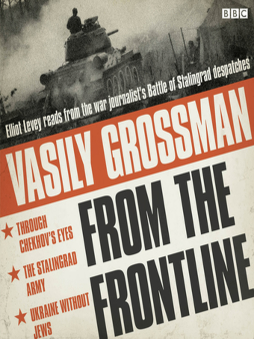 Title details for Vasily Grossman From the Front Line by Vasily Grossman - Available